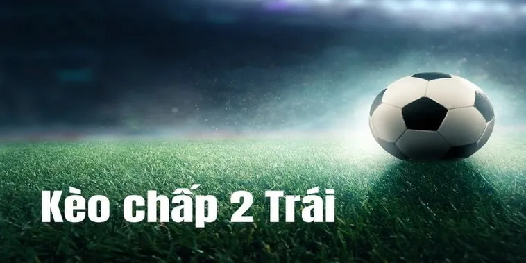 Tuyệt Chiêu Đọc Kèo Chấp 2 Trái Tại NowGoal Chuẩn Chuyên Gia